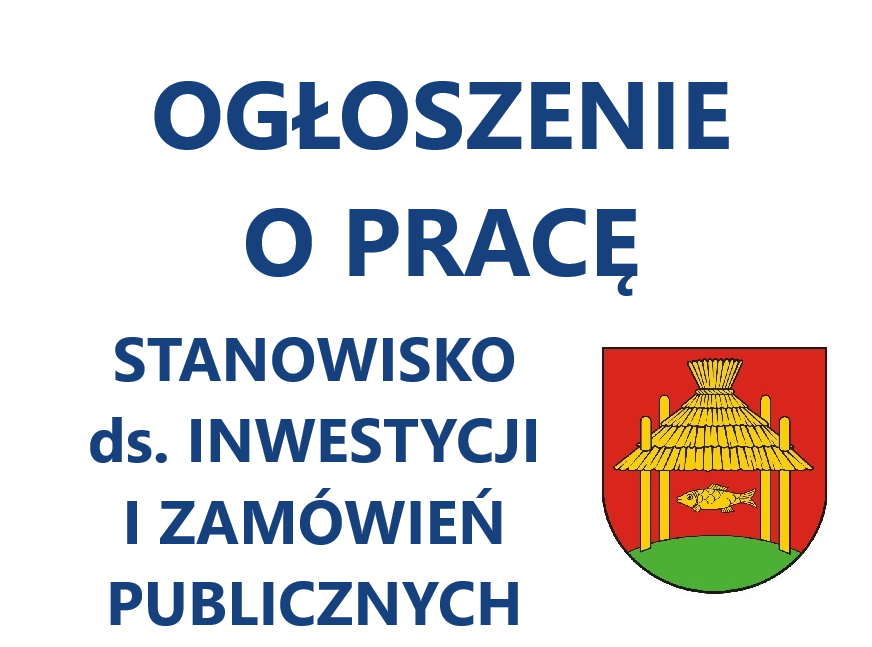 Ogłoszenie o pracę - inwestycje i zamówienia publiczne